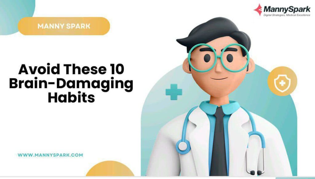 Avoid These 10 Brain-Damaging Habits