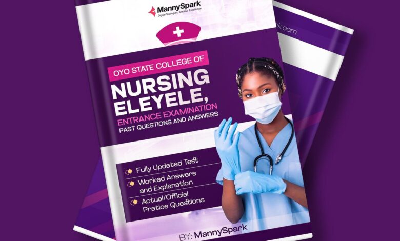 Oyo State College of Nursing Eleyele Entrance Examination Past Question and Answers 1 Oyo State College of Nursing Eleyele Entrance Examination Past Question and Answers