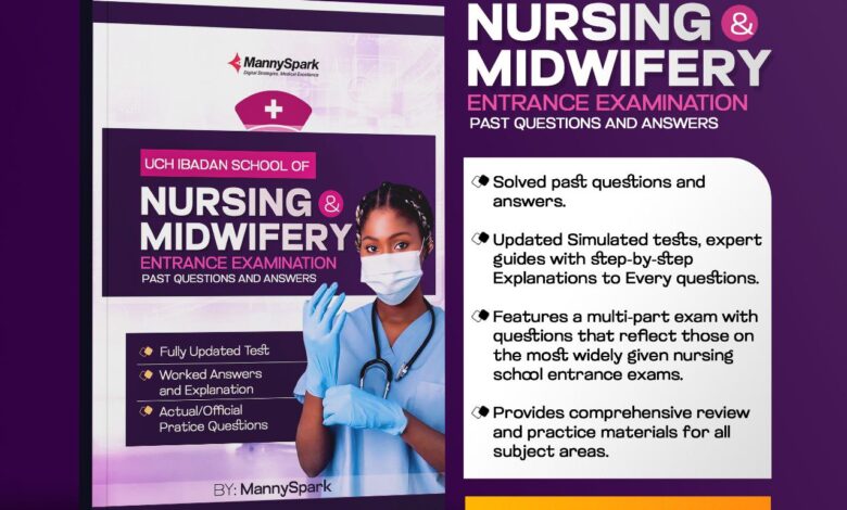 UCH IBADAN SCHOOL OF NURSING AND MIDWIFERY ENTRANCE EXAMINATION PAST QUESTIONS AND ANSWERS 1 UCH IBADAN SCHOOL OF NURSING AND MIDWIFERY ENTRANCE EXAMINATION PAST QUESTIONS AND ANSWERS