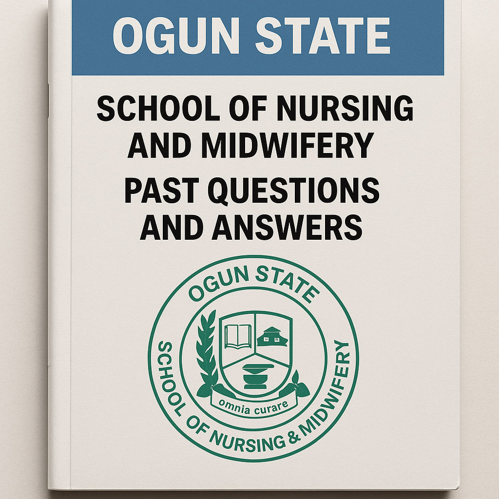 Ogun State School of Nursing and Midwifery Past Questions and Answers