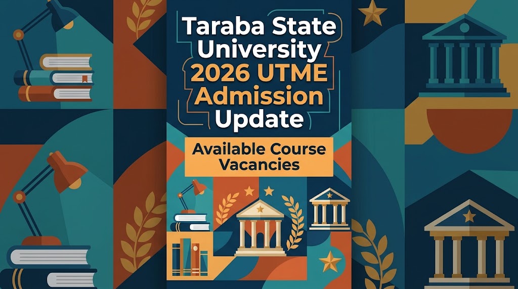 Taraba State University (TSU) 2026 UTME Admission Update & Available Courses